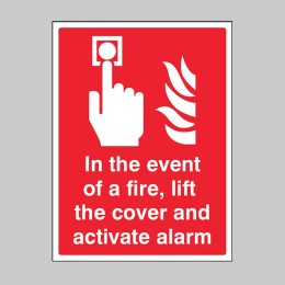 In the event of a Fire - Lift the Cover and Activate Alarm - 