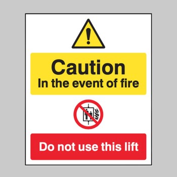 Caution - in the Event of Fire - Do Not Use this Lift