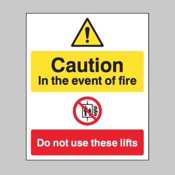 Caution - in the Event of Fire - Do Not Use these Lifts - 