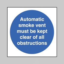Automatic Smoke Vent - Keep Clear of Obstructions - 