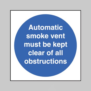 Automatic Smoke Vent - Keep Clear of Obstructions - 