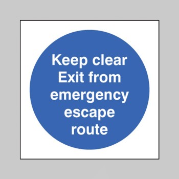 Keep Clear Exit from Emergency Escape Route - 