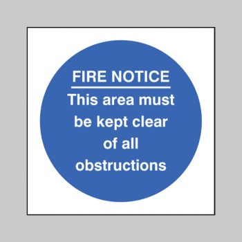 Fire Notice this Area Must be Kept Clear of Obstructions - 