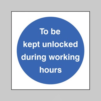 To be Kept Unlocked During Working Hours - 