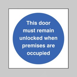 Door Must Remain Unlocked When Premises Occupied - 