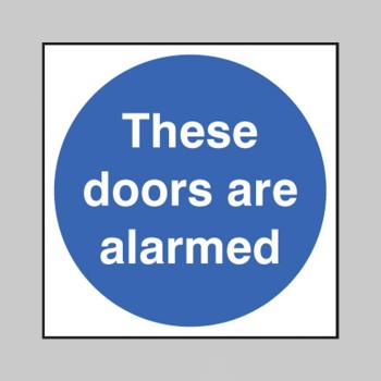 These Doors Are Alarmed - 