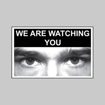 Eye Photo Sign We Are Watching You - 