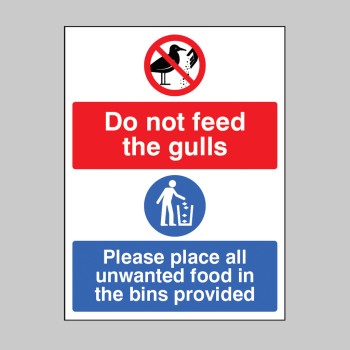 Do Not Feed the Gulls - Please Place All Unwanted Food in the Bins - 