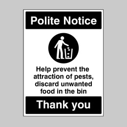 Polite Notice - Prevent the Attraction of Pests - Bin your Litter - 
