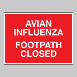 Avian Influenza Footpath Closed - 