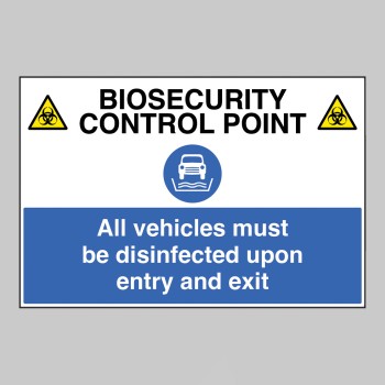 Biosecurity control point All vehicles must be disinfected upon entry and exit - 