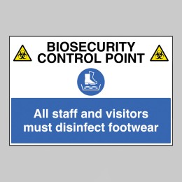 Biosecurity Control Point - All Staff and Visitors must Disinfect Footwear - 