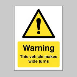 Warning - this Vehicle Makes Wide Turns - 