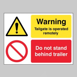 Warning - Tailgate Is Operated Remotely - Do Not Stand Behind Trailer - 