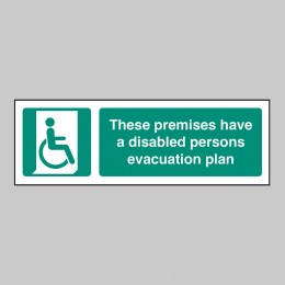 These Premises have a Disabled Persons Evacuation Plan - 