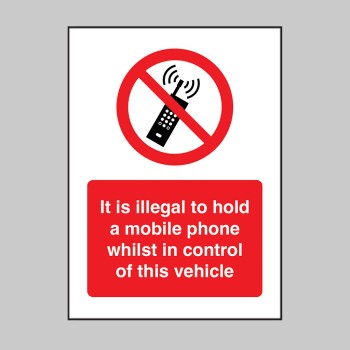 It is Illegal to hold a Mobile Phone Whilst in Control of this Vehicle - 