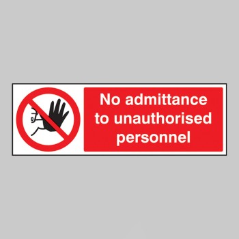 No Admittance to Unauthorised Personnel - 