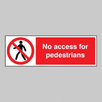 No Access for Pedestrians - 