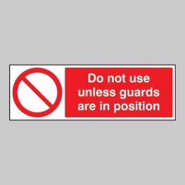 Do Not Use Unless Guards Are in Position - 