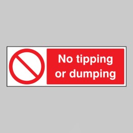 No Tipping Or Dumping - 