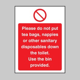 Please Do Not Put Tea Bags Etc Down Toilet Use Bins Provided - 