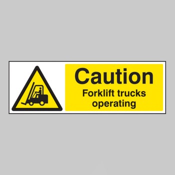 Caution - Forklift Trucks Operating - 