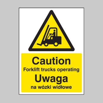 Caution - Forklift Trucks Operating (English / Polish) - 