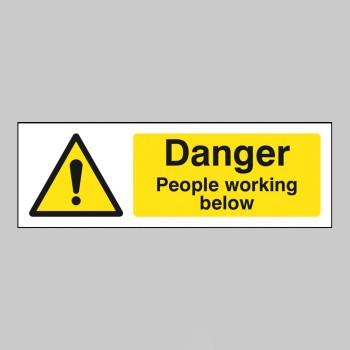 Danger - People Working Below - Danger - People Working Below -