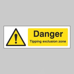 Danger - Tipping Exclusion Zone - 