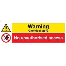 Warning - Chemical Store - No Unauthorised Access - 