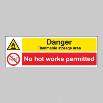 Danger - Flammable Storage Area - No Hot Works Permitted - 