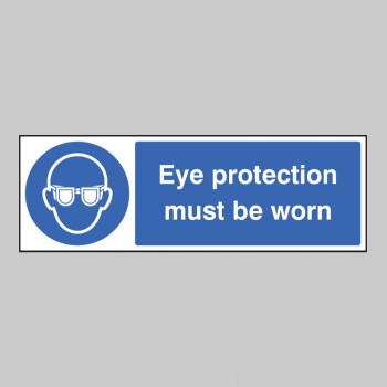 Eye Protection Must be Worn - 