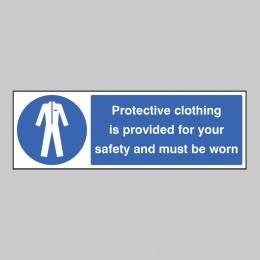 Protective Clothing Provided for Your Safety Must be Worn - 