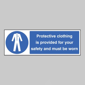 Protective Clothing Provided for Your Safety Must be Worn - 