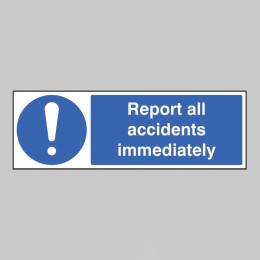 Report All AccIdents Immediately - 