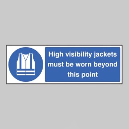 High Visibility Jackets Must be Worn Beyond this Point - 