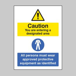 Designated Area - All Persons Must Wear Approved PPE - 