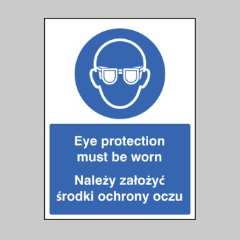 Eye Protection Must be Worn (English / Polish) - Eye Protection Must be Worn (English / Polish) -