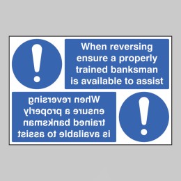 When Reversing Ensure Banksman Available - Reflection Sign - 