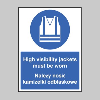 High Visibility Jackets Must be Worn (English / Polish) - 