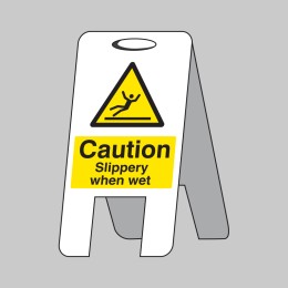 Caution - Slippery when Wet - Lightweight Self Standing Sign - Caution - Slippery when Wet - Lightweight Self Standing Sign -