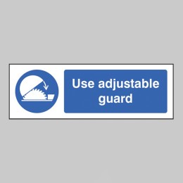 Use Adjustable Guards - 