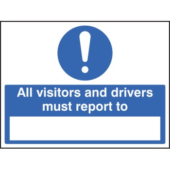 All Drivers & Visitors Must Report to (Space to Insert Text) - All Drivers & Visitors Must Report to (Space to Insert Text) -