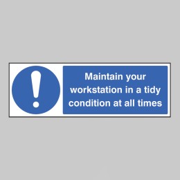 Maintain Your Workstation in a Tidy Condition At All Times - 