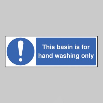 This Basin Is for Hand Washing Only - 