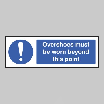 Overshoes Must be Worn Beyond this Point - 