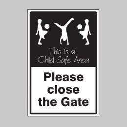 Please Close the Gate - This is a Child Safe Area - 