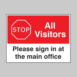 Stop - All Visitors - Please Sign in at the Main office - 