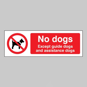 No Dogs - Except Guide Dogs and Assistance Dogs - 