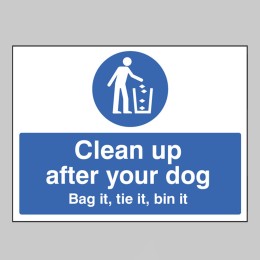 Clean Up After Your Dog Bag it - Tie it - Bin It - 